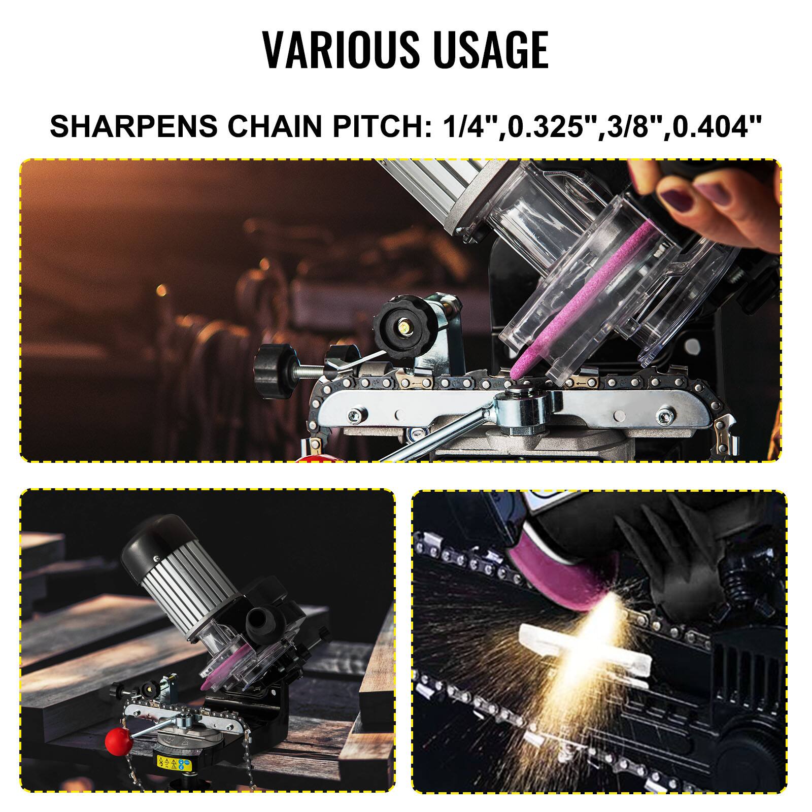 VARIOUS USAGE  
SHARPENS CHAIN PITCH: 1/4", 0.325", 3/8", 0.404"