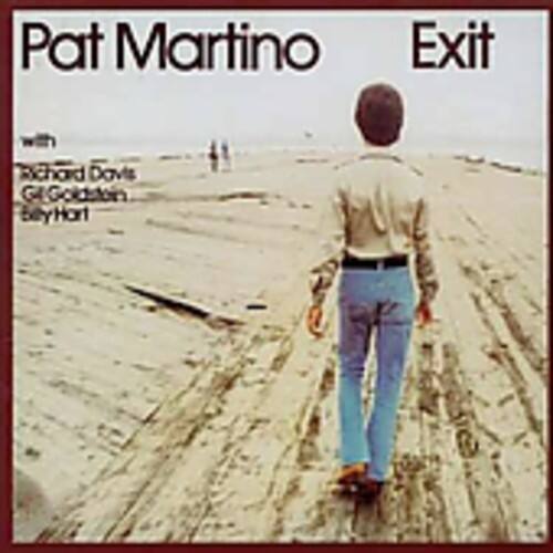 Pat Martino  
Exit  
with  
Richard Davis  
Gene Goldstein  
Billy Hart