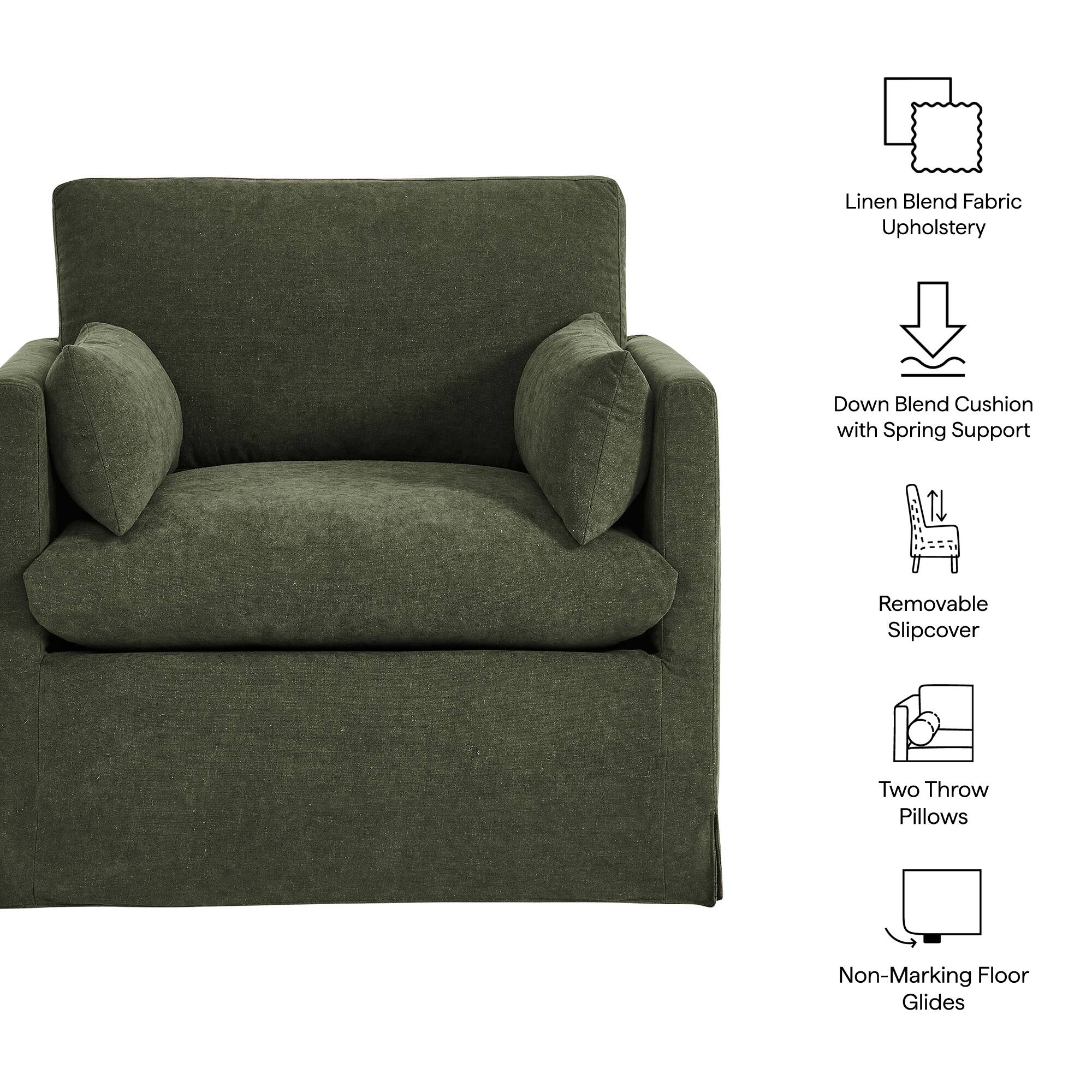 Linen Blend Fabric Upholstery  
Down Blend Cushion with Spring Support  
Removable Slipcover  
Two Throw Pillows  
Non-Marking Floor Glides