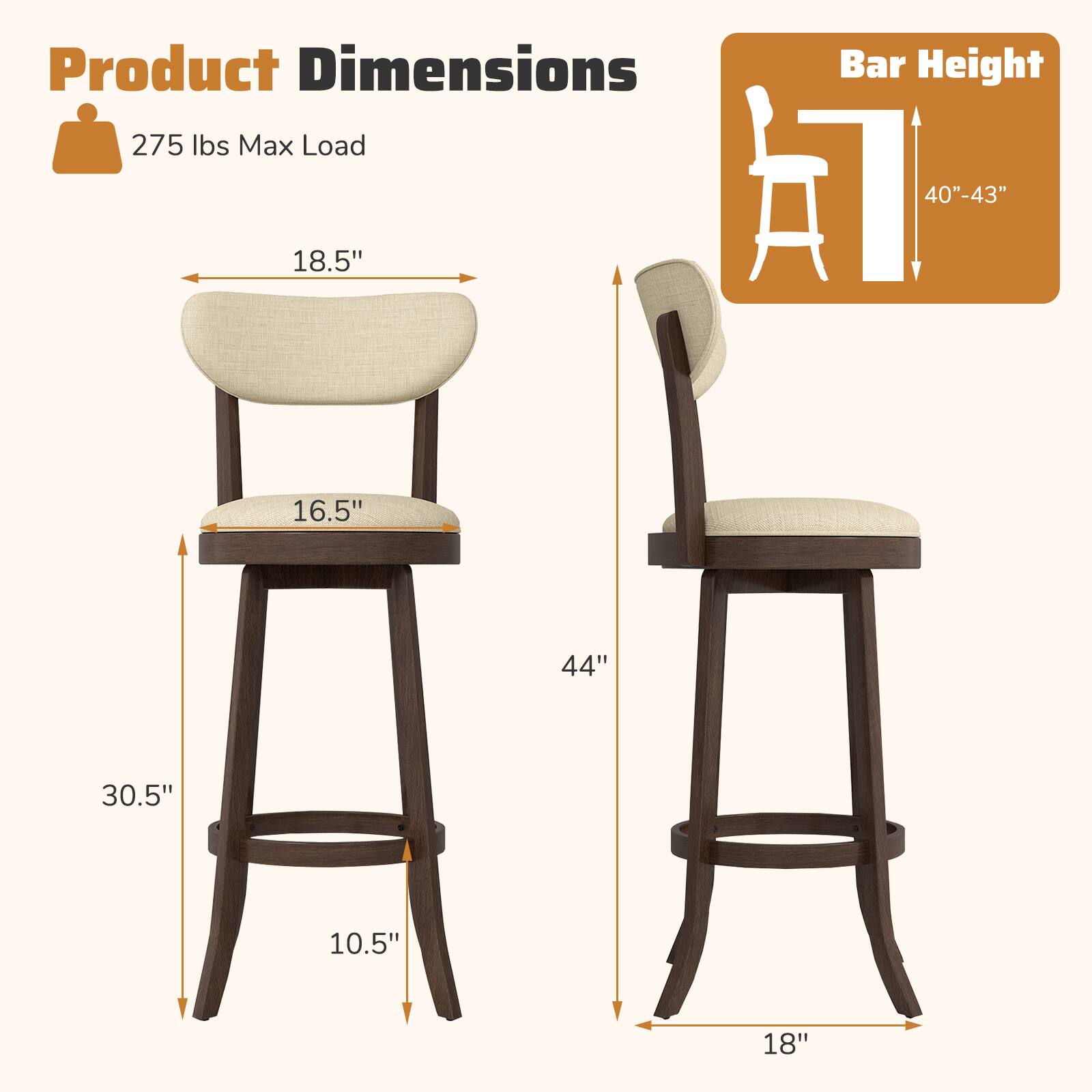 Product Dimensions  
275 lbs Max Load  

Bar Height  
40"-43"  

18.5"  
16.5"  
30.5"  
10.5"  
44"  
18"