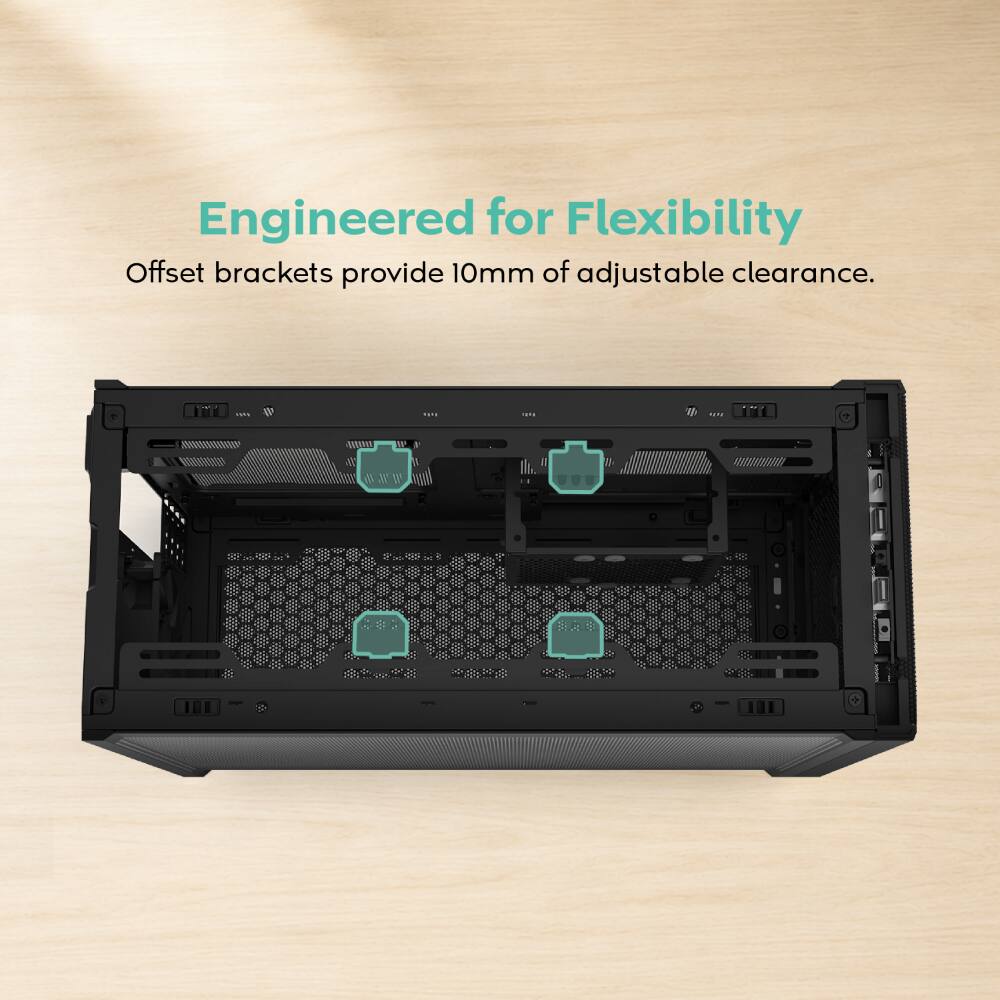 Engineered for Flexibility  
Offset brackets provide 10mm of adjustable clearance.