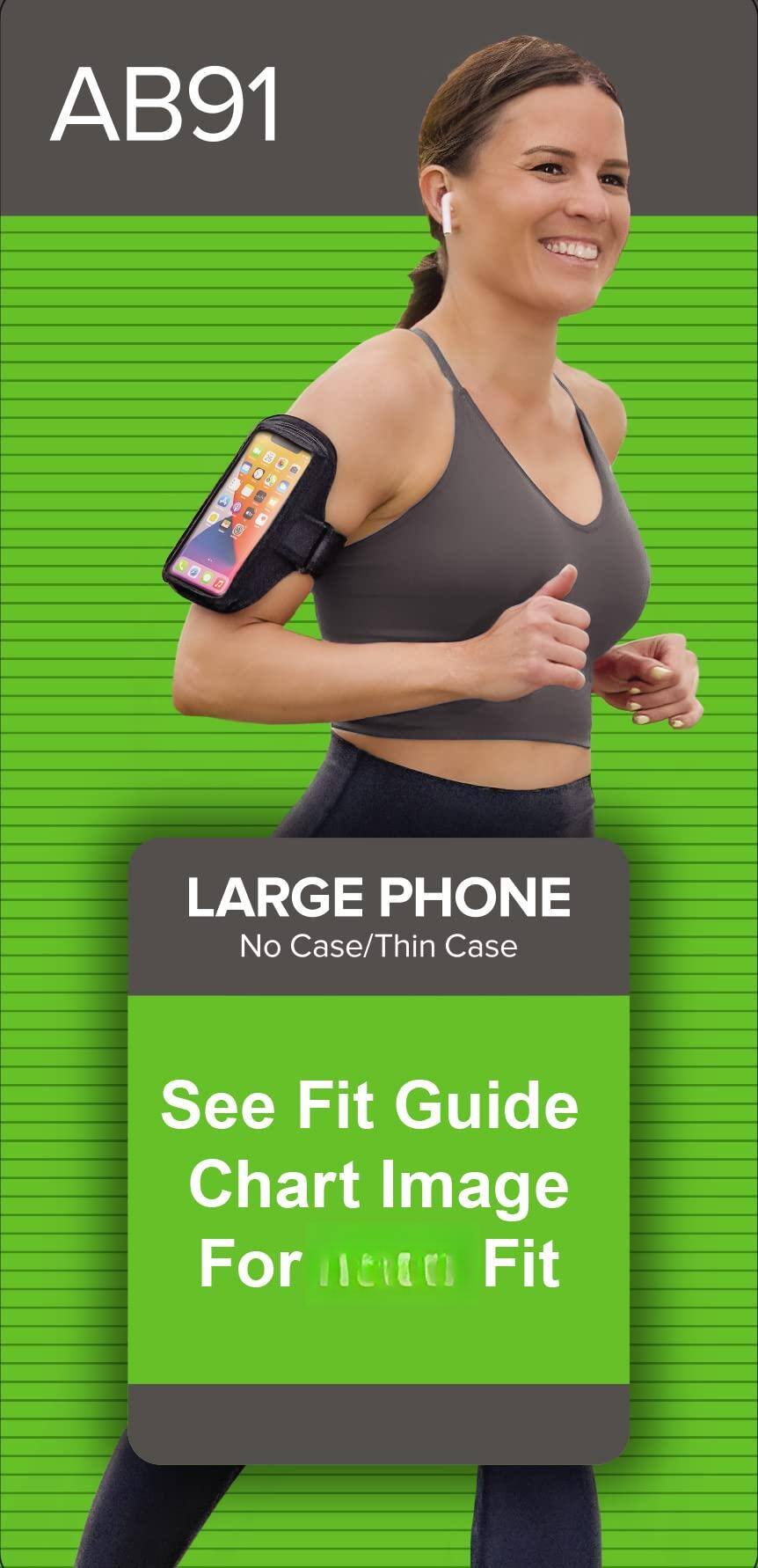 AB91

LARGE PHONE  
No Case/Thin Case

See Fit Guide Chart Image For Proper Fit