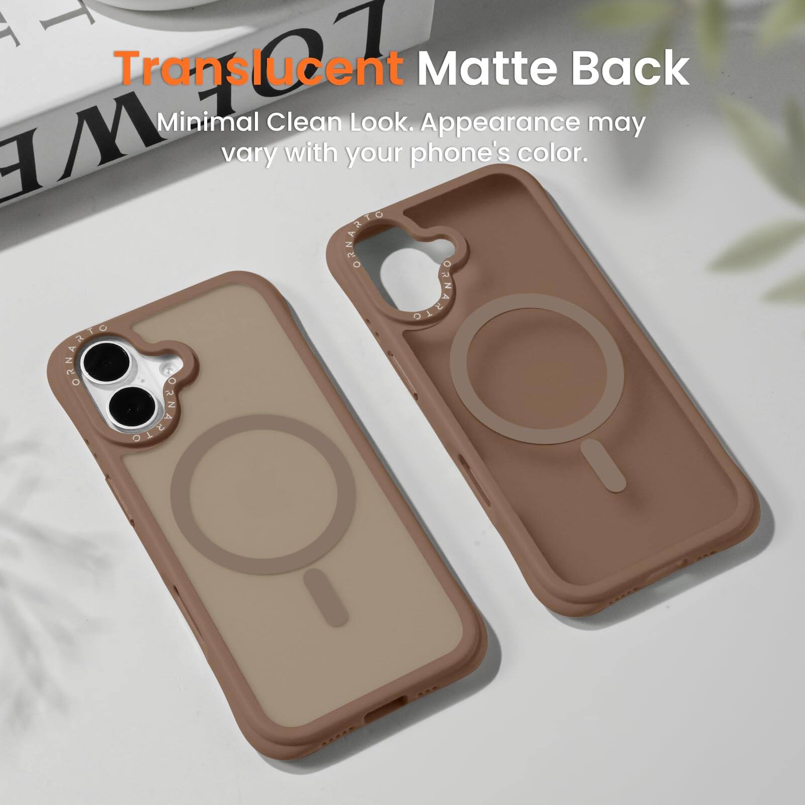 Translucent Matte Back  
Minimal Clean Look. Appearance may vary with your phone's color.