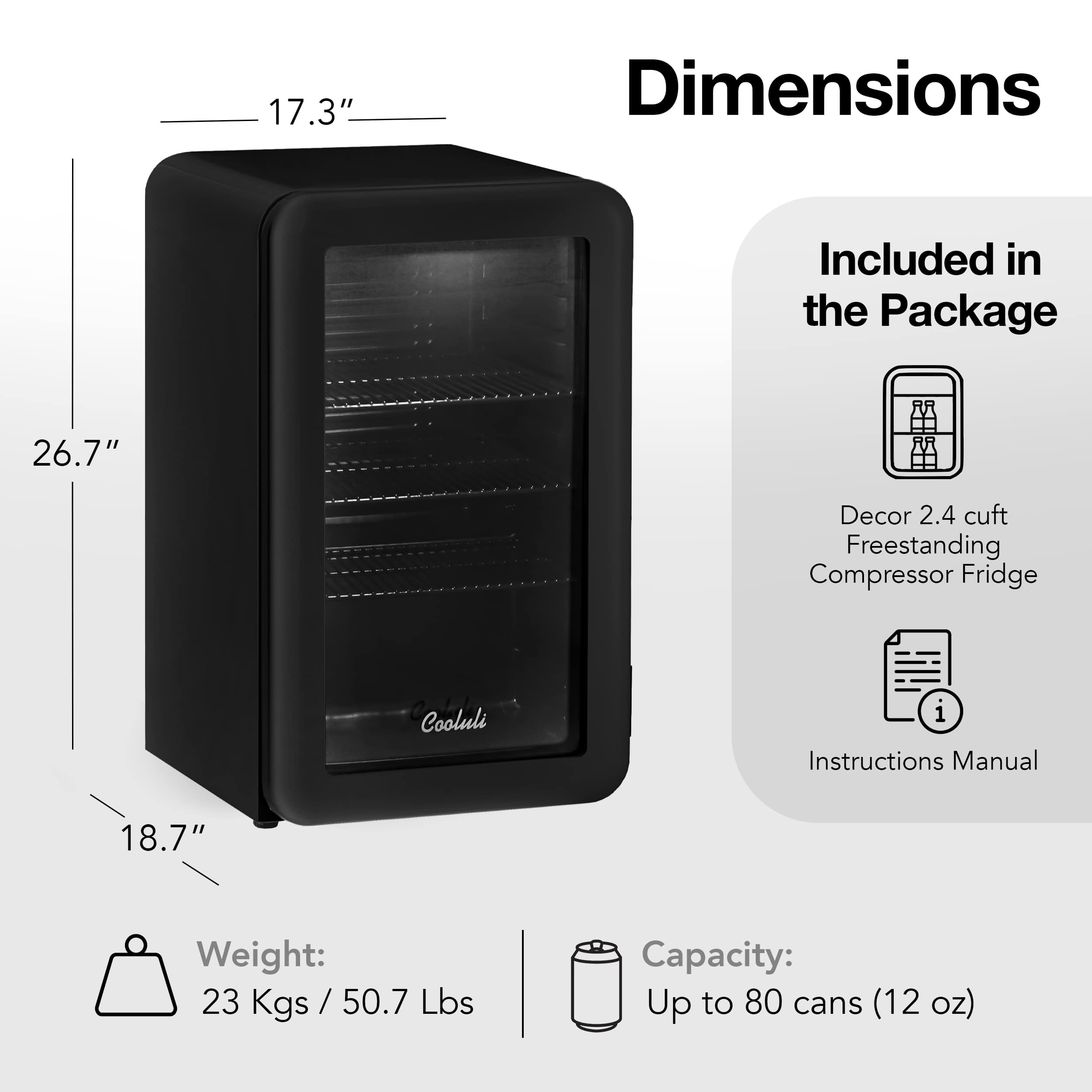 The image shows a black cooler with a capacity of up to 80 cans (12 oz) and a weight of 23 kg or 50.7 lbs. The dimensions of the cooler are 17.3" x 26.7" x 18.7". The cooler is included in the package, and the instructions manual is also included.