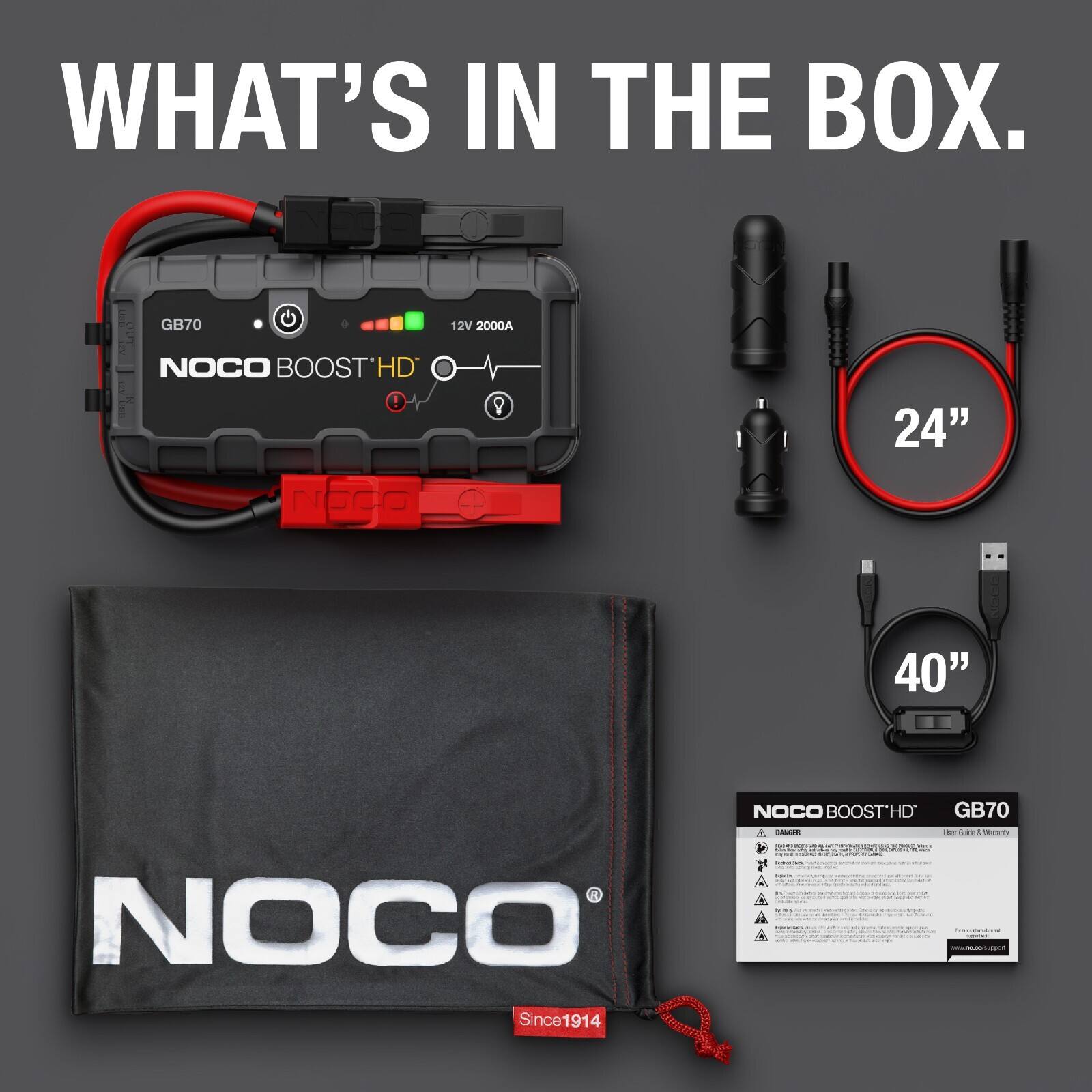 WHAT'S IN THE BOX.  
2U GB70 12V 2000A  
NOCO BOOST'HD  
24" NOCO  
40" NOCO BOOSTHD GB70  
DAMR  
caE 1 ereo - H - NOCO  
Since1914