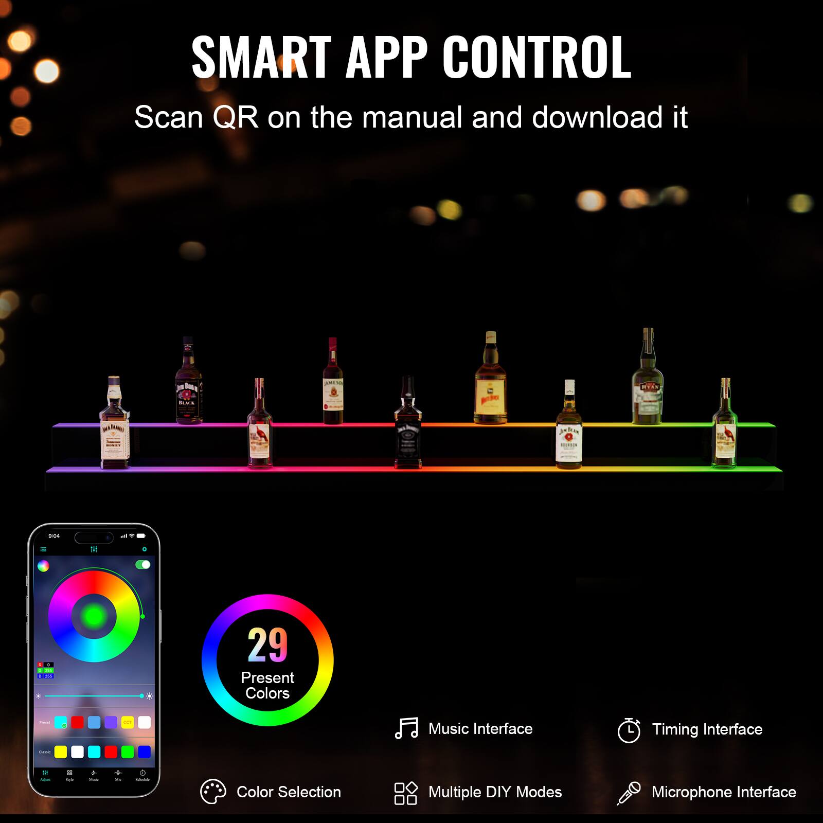 SMART APP CONTROL  
Scan QR on the manual and download it  

- 29 Present Colors  
- Music Interface  
- Timing Interface  
- Color Selection  
- Multiple DIY Modes  
- Microphone Interface