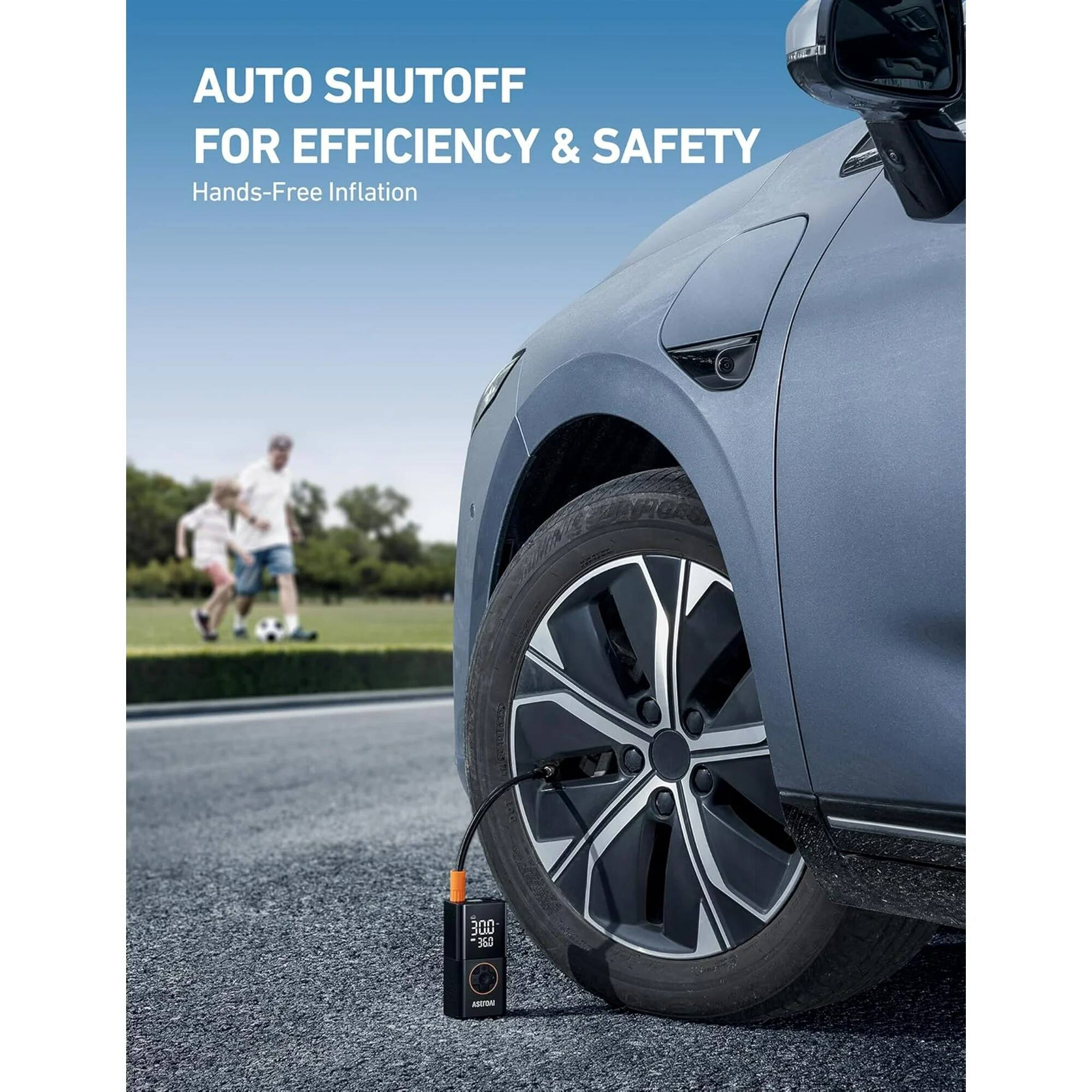 AUTO SHUTOFF FOR EFFICIENCY & SAFETY Hands-Free Inflation 300-360