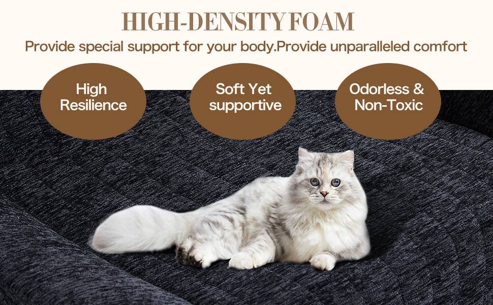 HIGH-DENSITY FOAM  
Provide special support for your body. Provide unparalleled comfort  

- High Resilience  
- Soft Yet Supportive  
- Odorless & Non-Toxic