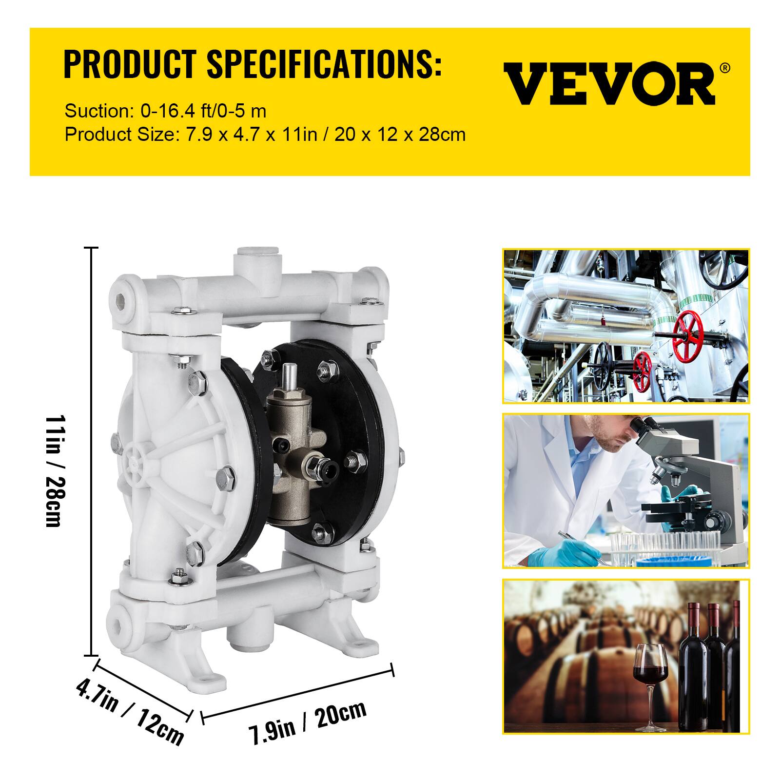 PRODUCT SPECIFICATIONS:  
VEVOR  
Suction: 0-16.4 ft/0-5 m  
Product Size: 7.9 x 4.7 x 11in / 20 x 12 x 28cm  

11in / 28cm  
4.7in / 12cm  
7.9in / 20cm