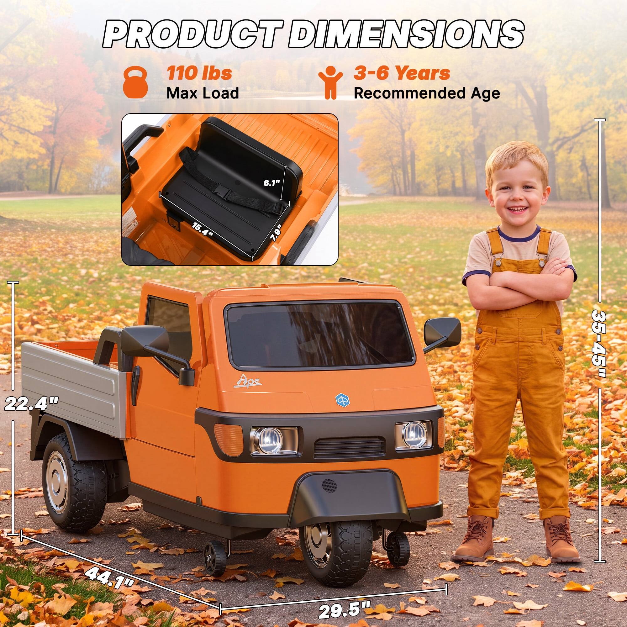 PRODUCT DIMENSIONS  
110 lbs Max Load  
3-6 Years Recommended Age  

6.1"  
22.4"  
15.4"  
7.9"  
35-45"  
44.1"  
29.5"
