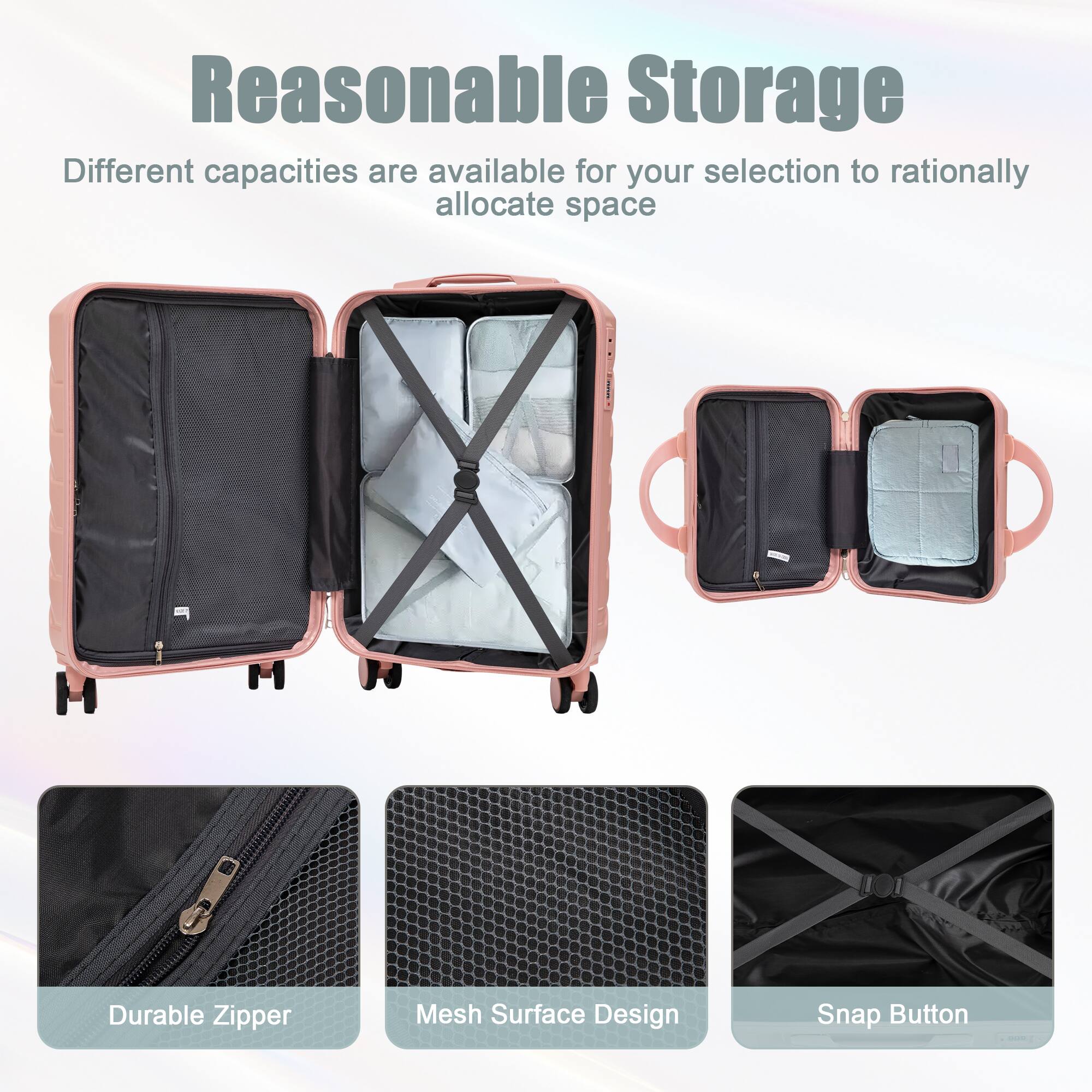 Reasonable Storage

Different capacities are available for your selection to rationally allocate space

- Durable Zipper
- Mesh Surface Design
- Snap Button