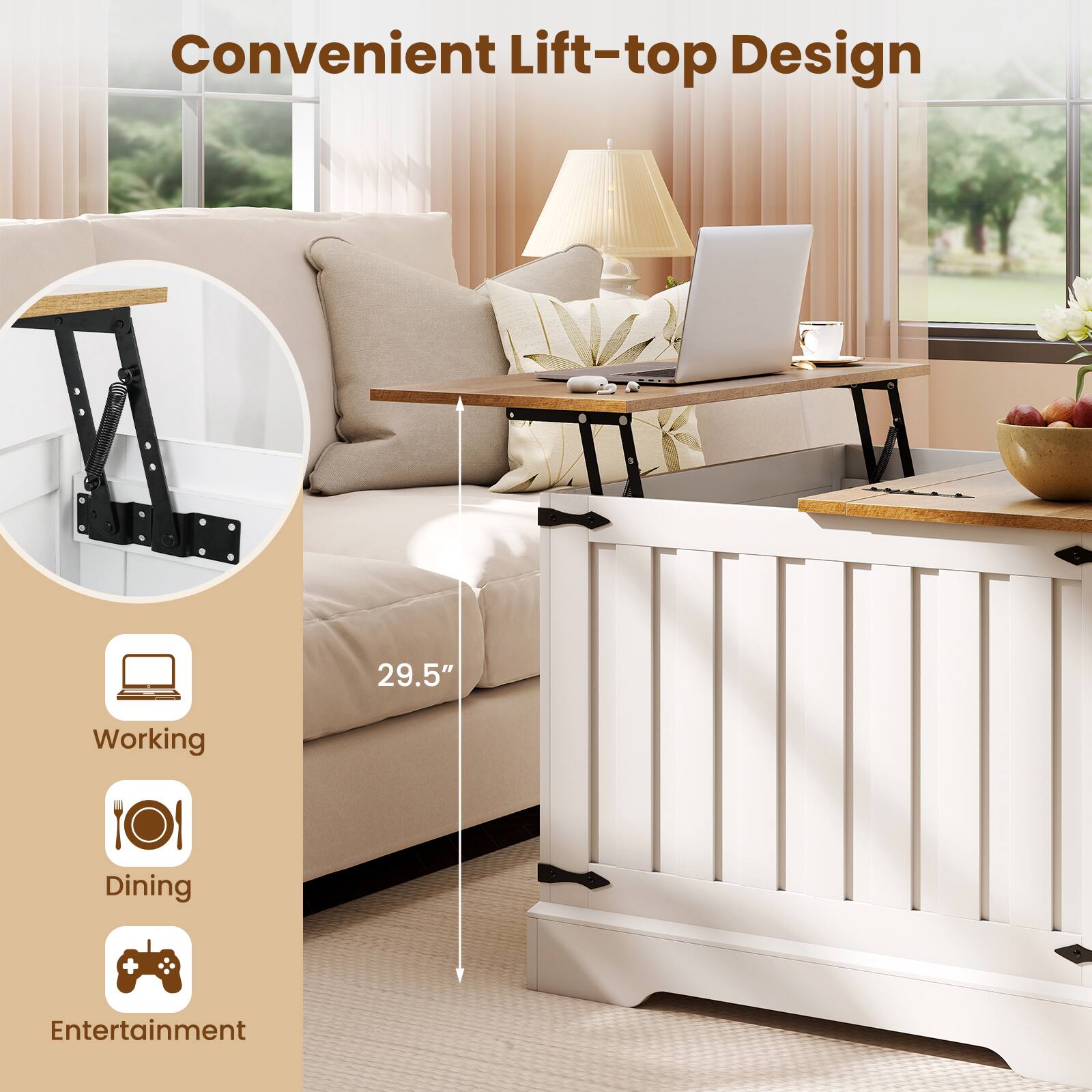 Convenient Lift-top Design

29.5" Working Dining + Entertainment

- Working
- Dining
- Entertainment