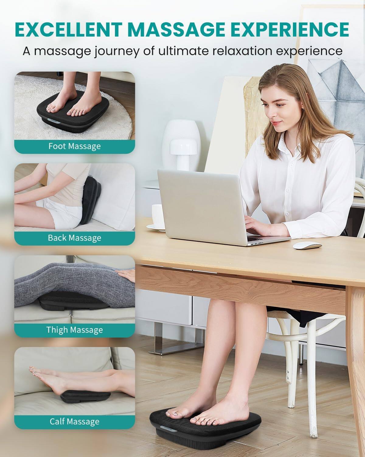 EXCELLENT MASSAGE EXPERIENCE
A massage journey of ultimate relaxation experience

Foot Massage
Back Massage
Thigh Massage
Calf Massage