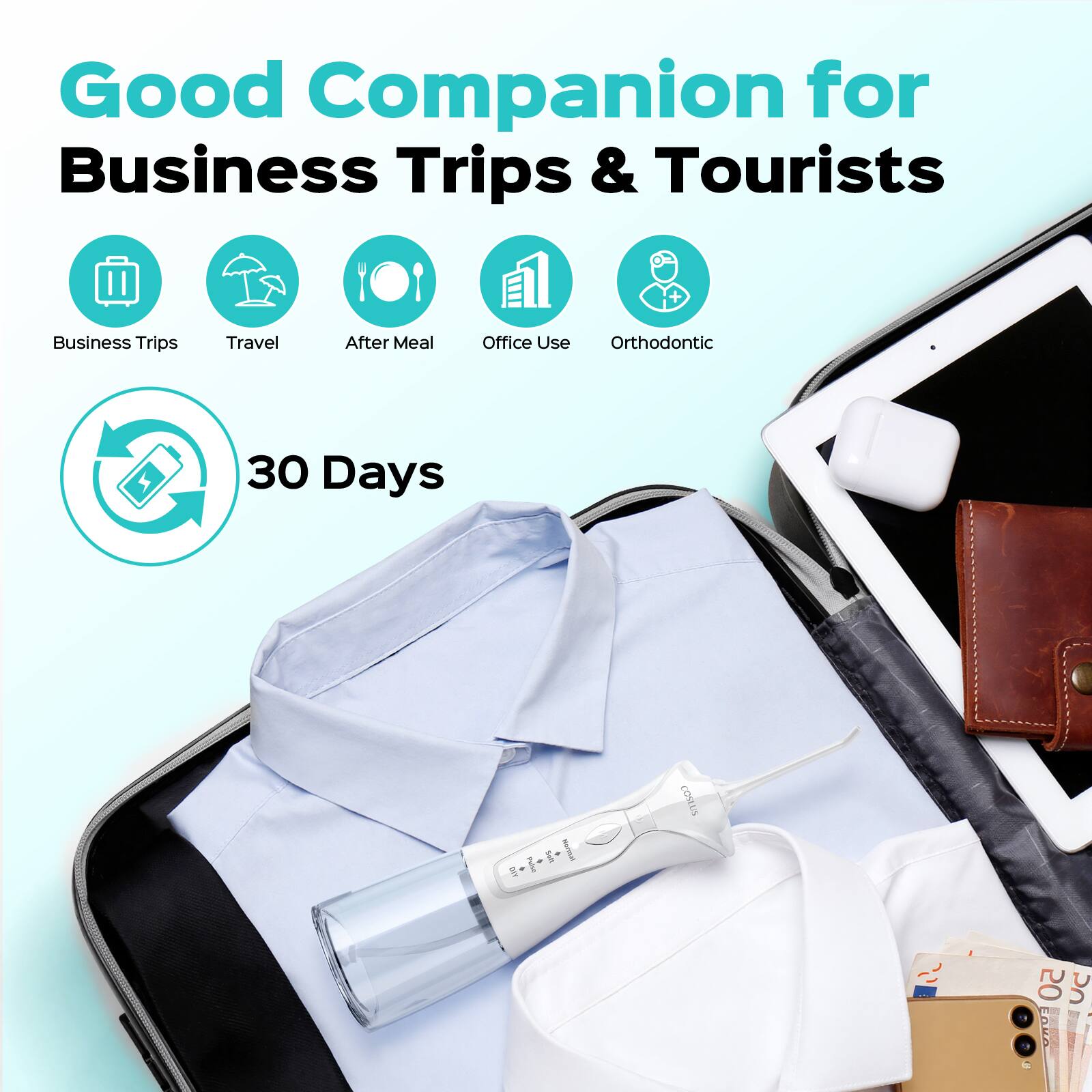 Good Companion for Business Trips & Tourists

- Business Trips
- Travel
- After Meal
- Office Use
- Orthodontic

30 Days
