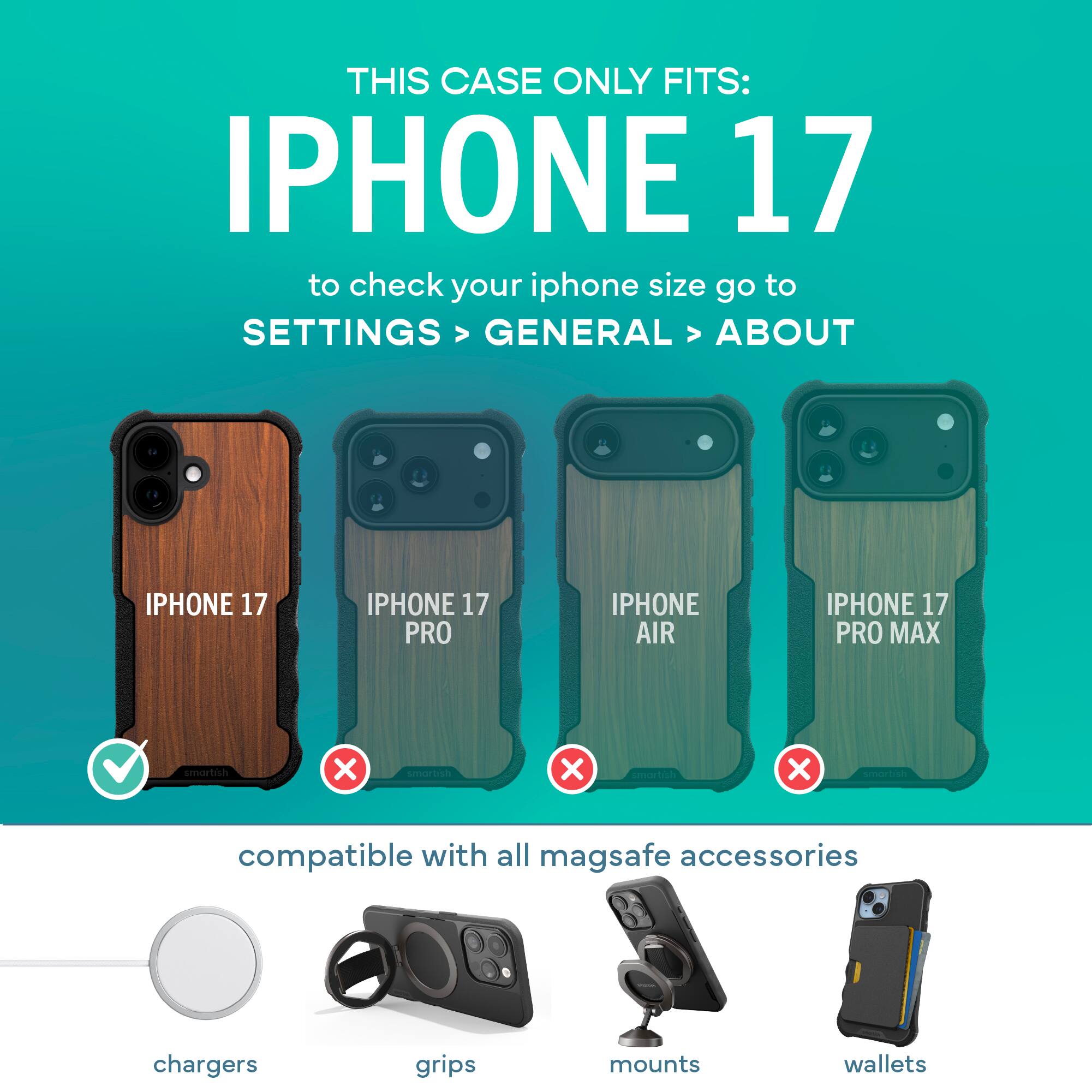 THIS CASE ONLY FITS:  
IPHONE 17  

to check your iphone size go to  
SETTINGS > GENERAL > ABOUT  

IPHONE 17  
IPHONE 17 PRO  
IPHONE AIR  
IPHONE 17 PRO MAX  

compatible with all mag safe accessories  
chargers  
grips  
mounts  
wallets