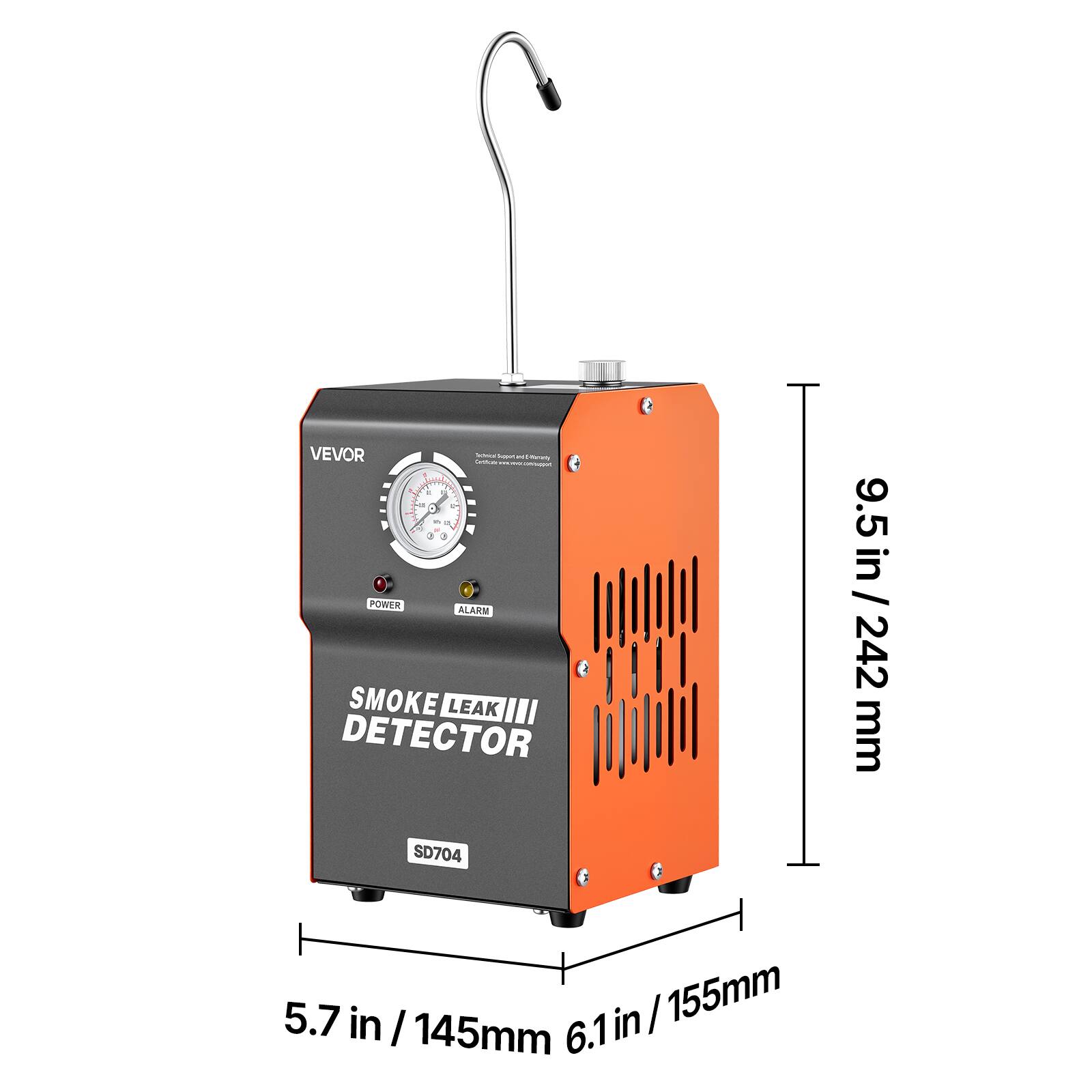 VEVOR Smoke Leak III Detector  
SD704  
Dimensions:  
- Height: 9.5 in / 242 mm  
- Width: 6.1 in / 155 mm  
- Depth: 5.7 in / 145 mm