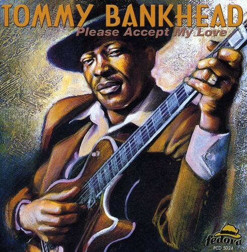 TOMMY BANKHEAD  
Please Accept My Love  
FCD 5024  
fedora  
FCD 2024