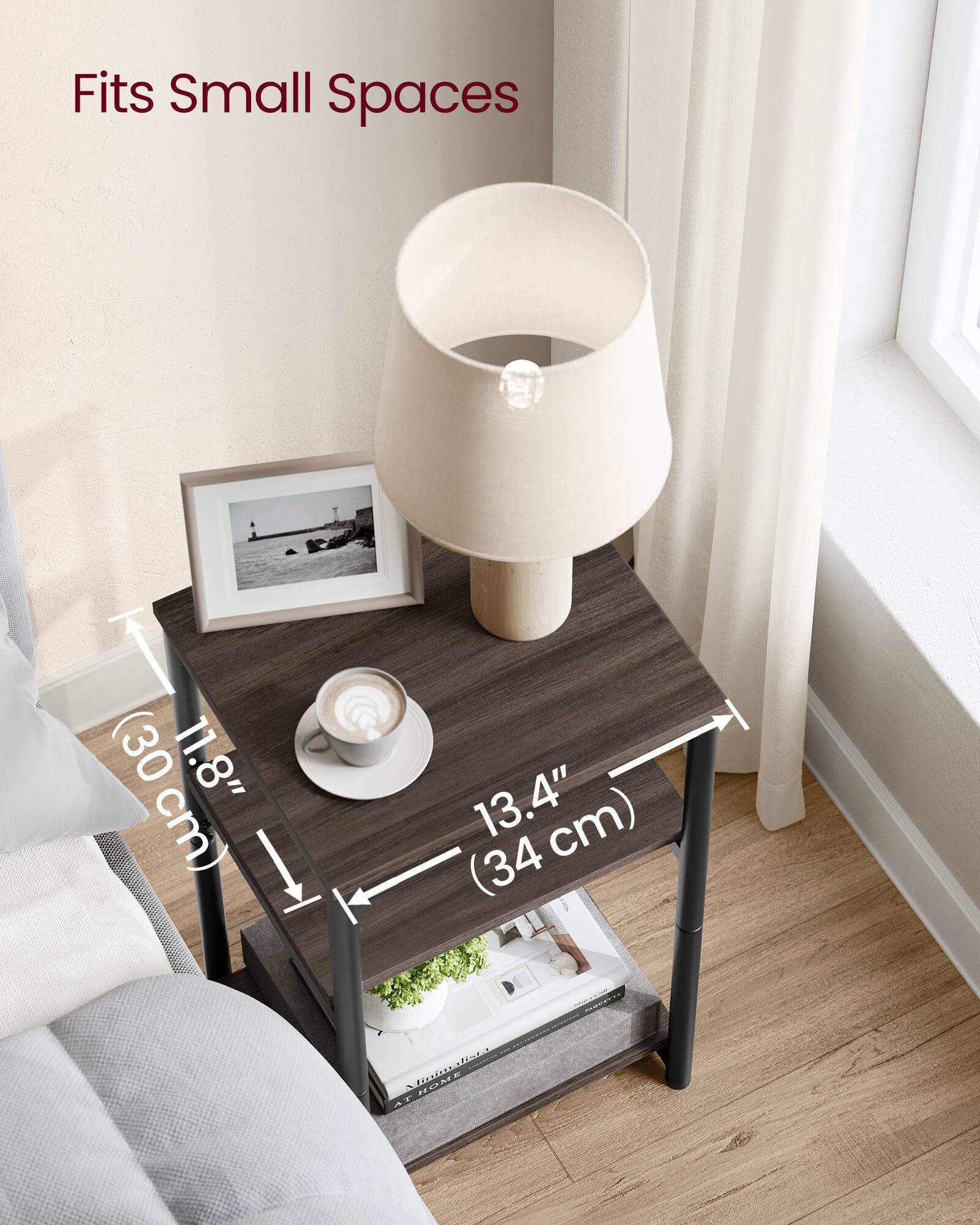Fits Small Spaces

- 11.8" (30 cm)
- 13.4" (34 cm)