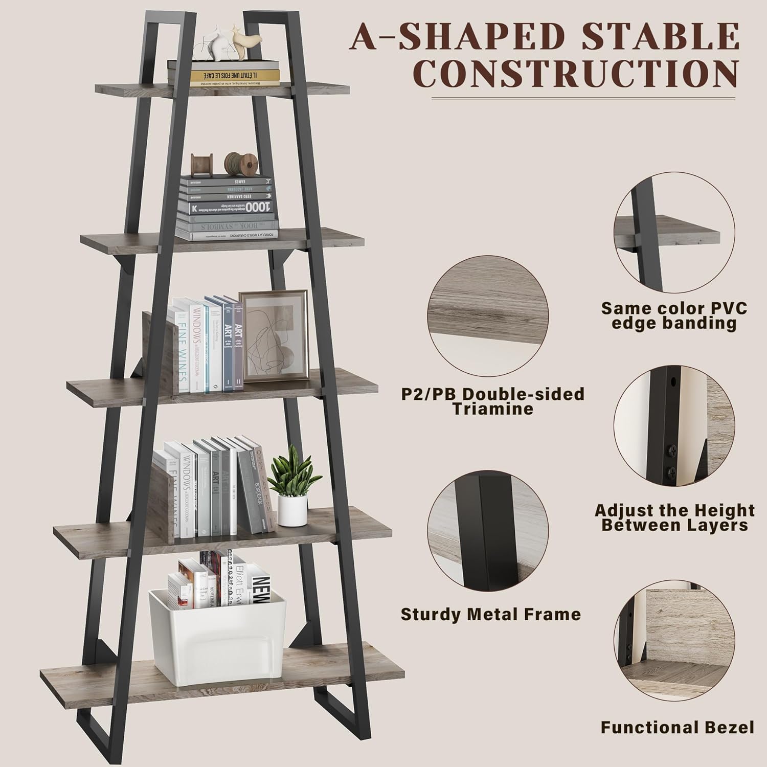 A-SHAPED STABLE CONSTRUCTION

- Same color PVC edge banding
- P2/PB Double-sided Triamine
- Adjust the Height Between Layers
- Sturdy Metal Frame
- Functional Bezel