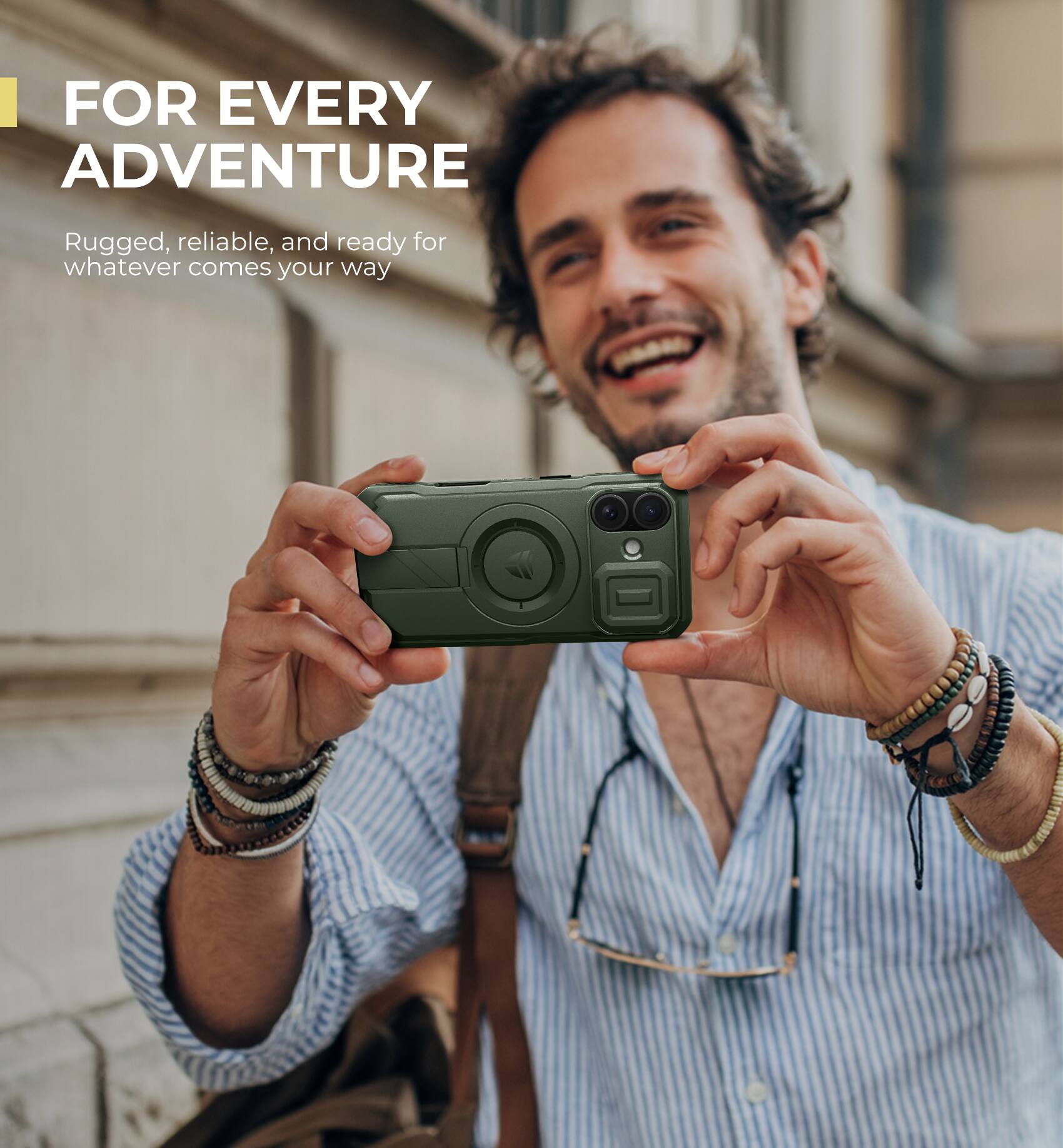 FOR EVERY ADVENTURE
Rugged, reliable, and ready for whatever comes your way