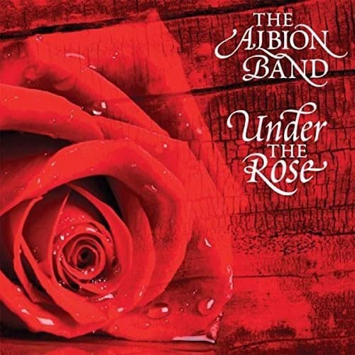 The Albion Band - Under the Rose   - COMPACT DISCS [CD] price history on PriceWatchPro