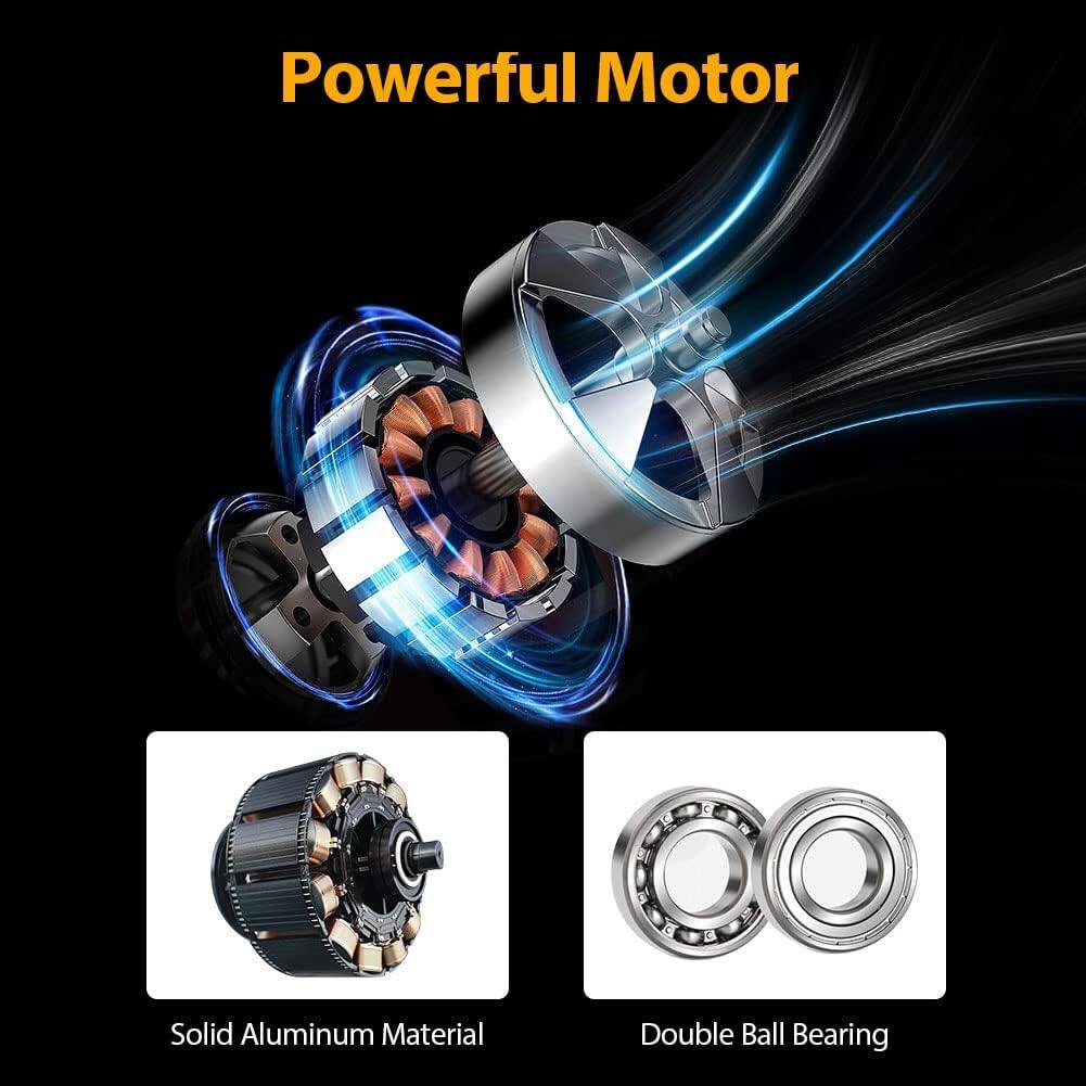 Powerful Motor  
Solid Aluminum Material  
Double Ball Bearing