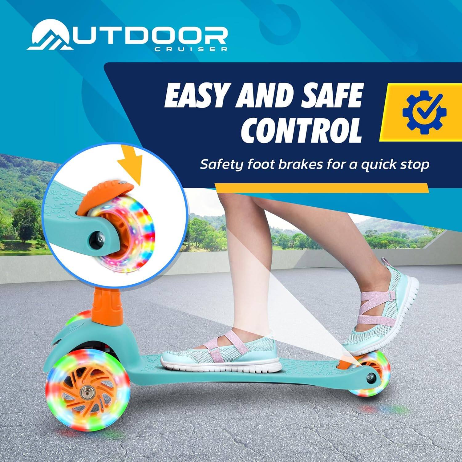 OUTDOOR CRUISER

EASY AND SAFE CONTROL

Safety foot brakes for a quick stop