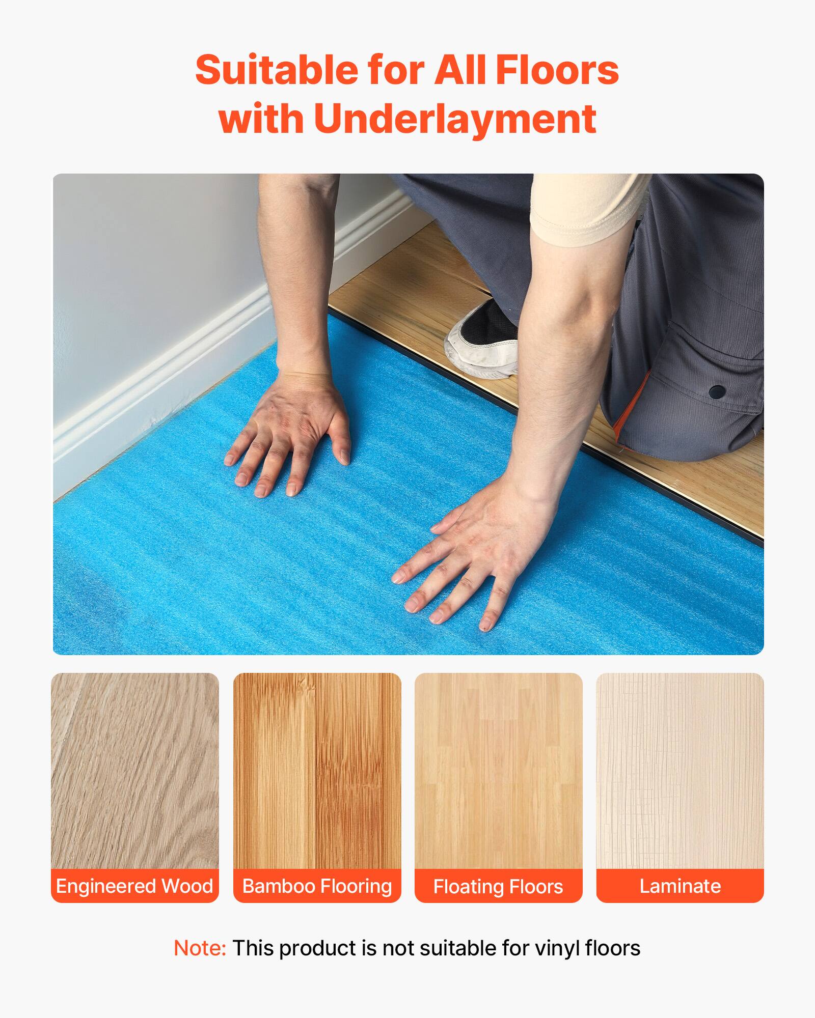 Suitable for All Floors with Underlayment

Engineered Wood Bamboo Flooring Floating Floors Laminate

Note: This product is not suitable for vinyl floors