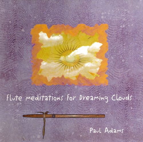  Flute Meditations for Dreaming Clouds [CD]