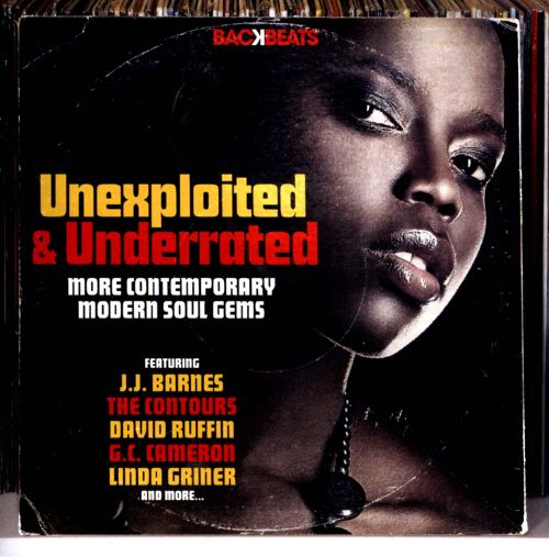  Unexploited &amp; Under-Rated: More Contemporary Modern Soul Gems [CD]