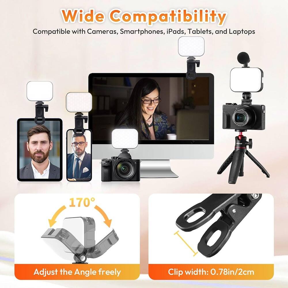 Wide Compatibility  
Compatible with Cameras, Smartphones, iPads, Tablets, and Laptops  

170°  
Adjust the Angle freely  

Clip width: 0.78in/2cm