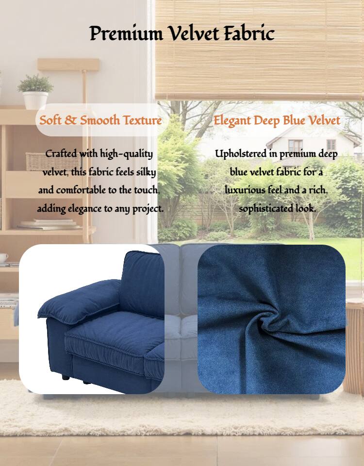 Premium Velvet Fabric

Soft & Smooth Texture  
Crafted with high-quality velvet, this fabric feels silky and comfortable to the touch, adding elegance to any project.

Elegant Deep Blue Velvet  
Upholstered in premium deep blue velvet fabric for a luxurious feel and a rich, sophisticated look.