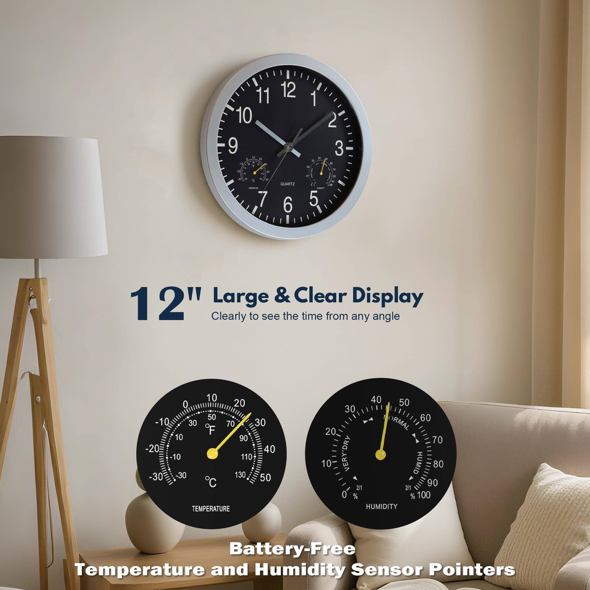 12" Large & Clear Display  
Clearly to see the time from any angle  

Battery-Free Temperature and Humidity Sensor Pointers  

TEMPERATURE  
-30 -20 -10 0 10 20 30 40 50 60 70 80 90 100 110 120 130 140 150 160 170 180 190 200 210 220 230 240 250 260 270 280 290 300 310 320 330 340 350 360 370 380 390 400 410 420 430 440 450 460 470 480 490 500 510 520 530 540 550 56