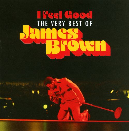 I Feel Good, James Brown