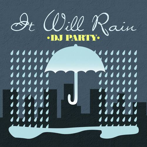DJ Party - It Will Rain   - COMPACT DISCS [CD] price history on PriceWatchPro