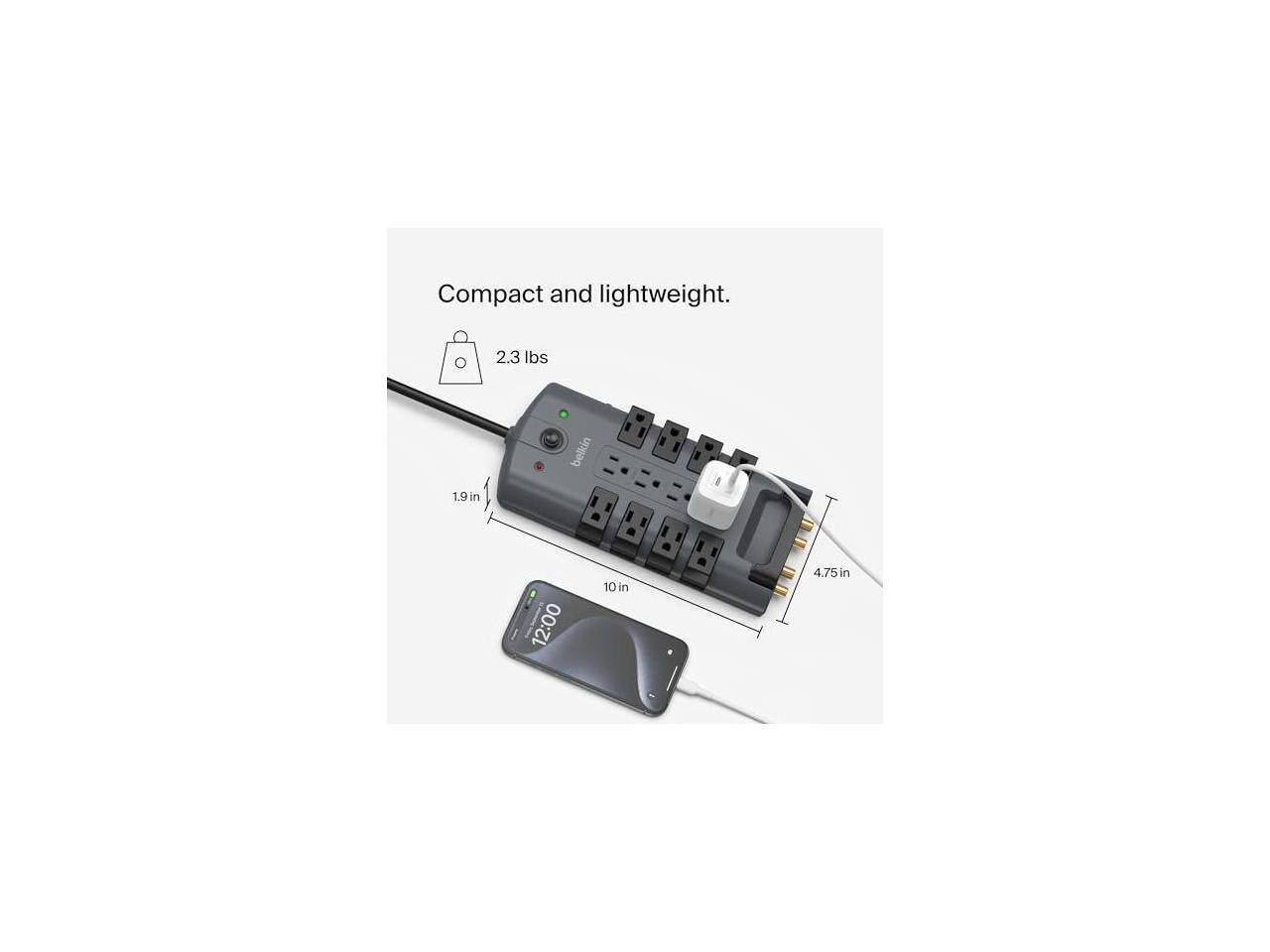 Compact and lightweight.  
2.3 lbs  
1.9 in  
10 in  
4.75 in