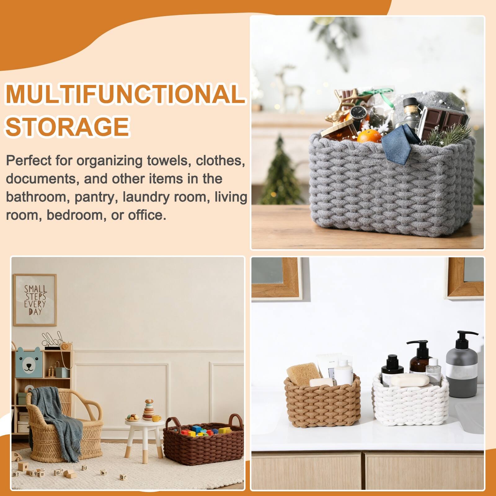 MULTIFUNCTIONAL STORAGE  
Perfect for organizing towels, clothes, documents, and other items in the bathroom, pantry, laundry room, living room, bedroom, or office.  
SMALL STEPS EVERY DAY