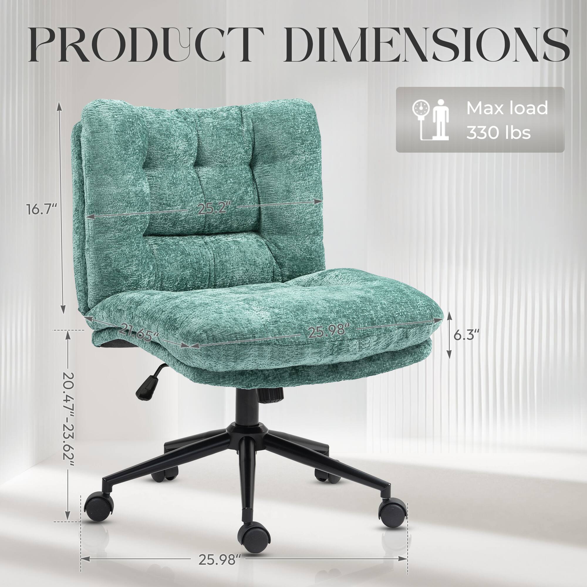 PRODUCT DIMENSIONS

Max load 330 lbs

16.7"  
25.2"  
20.47"-23.62"  
62"  
21-65"  
25.98"  
6.3"  
25.98"
