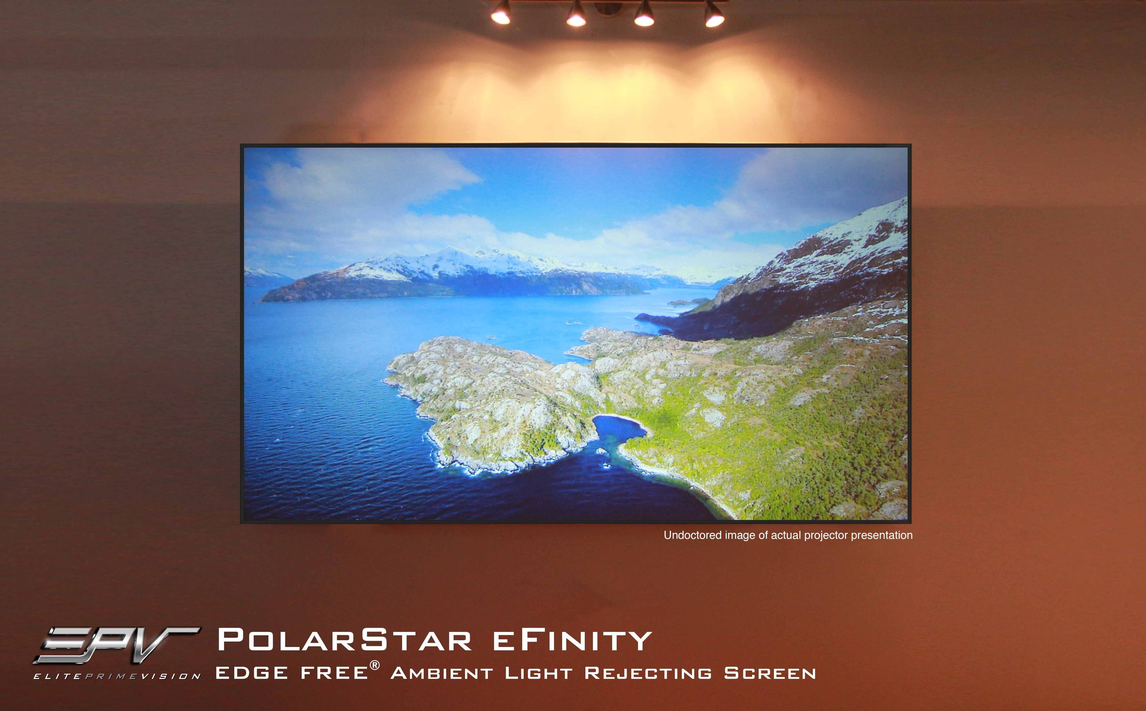 Undocored image of actual projector presentation  
EPV POLARSTAR EFINITY  
ELITEPRIMEVISION EDGE FREE AMBIENT LIGHT REJECTING SCREEN