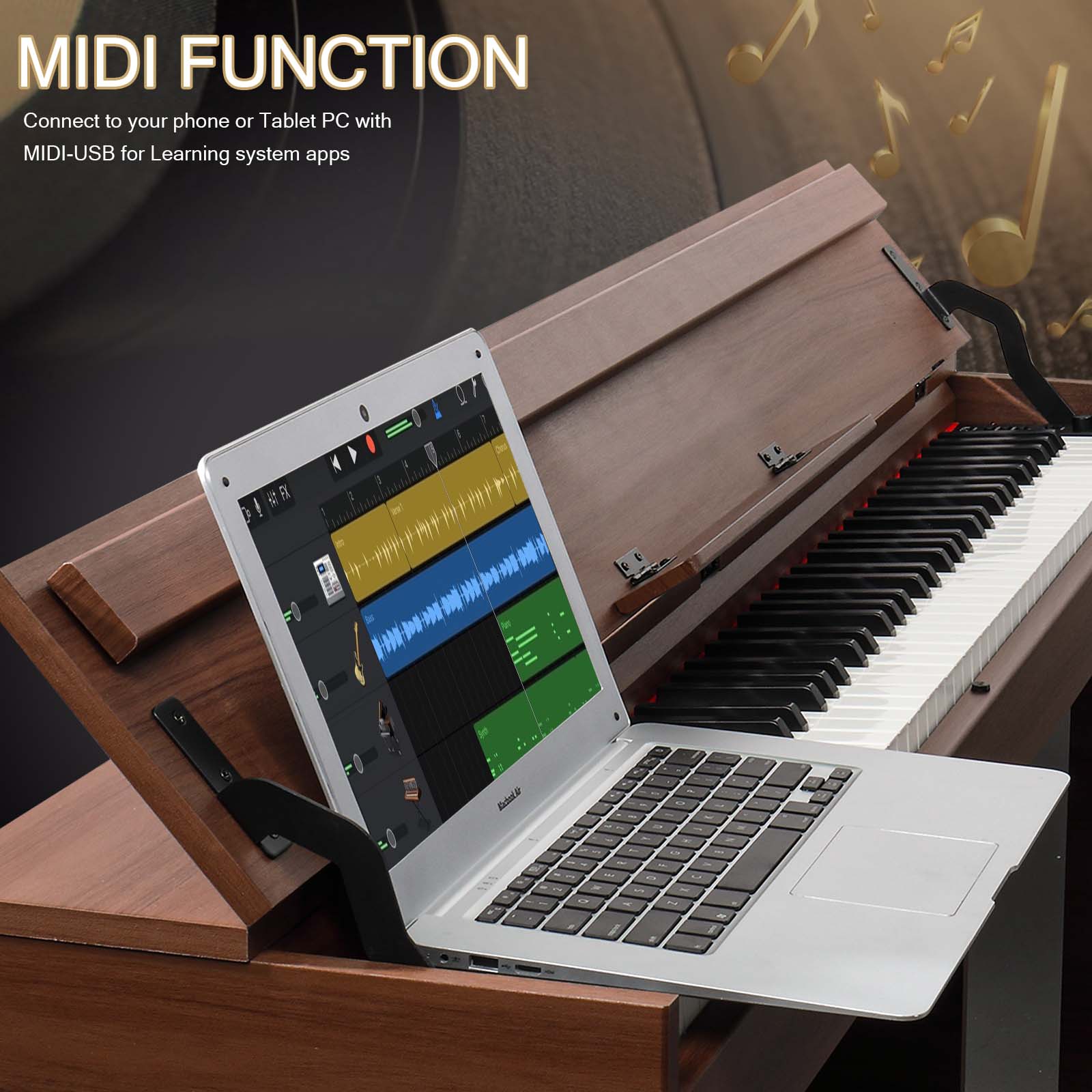 MIDI FUNCTION  
Connect to your phone or Tablet PC with MIDI-USB for Learning system apps