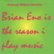 Front Standard. Brian Eno Is the Reason I Play Music [CD].