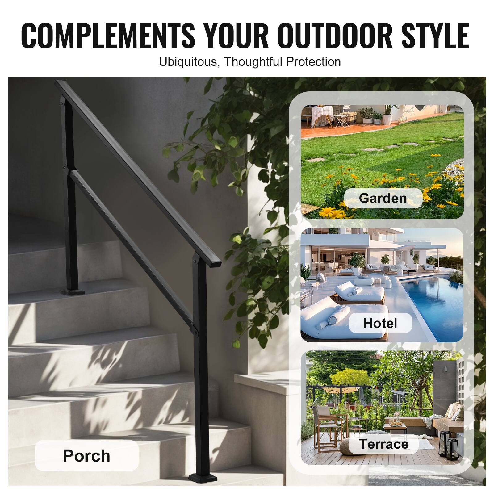COMPLEMENTS YOUR OUTDOOR STYLE Ubiquitous, Thoughtful Protection

Garden
Hotel
Porch
Terrace