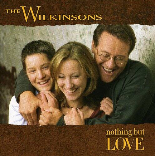 The Wilkinsons  
nothing but LOVE