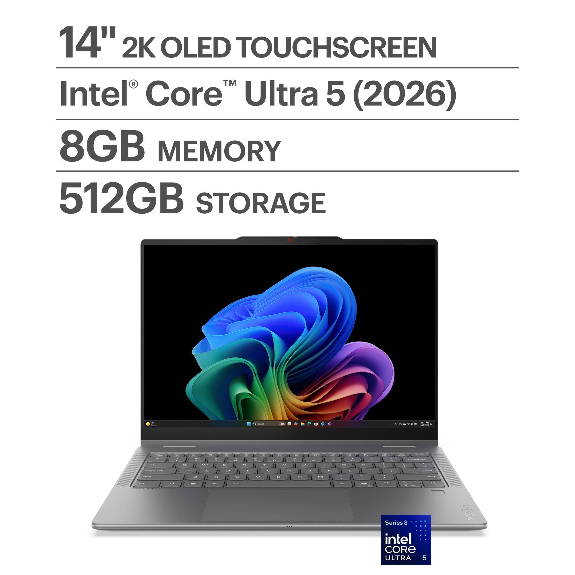 14" 2K OLED TOUCHSCREEN  
Intel® Core™ Ultra 5 (2026)  
8GB MEMORY  
512GB STORAGE  

Series 3  
intel CORE ULTRA 5