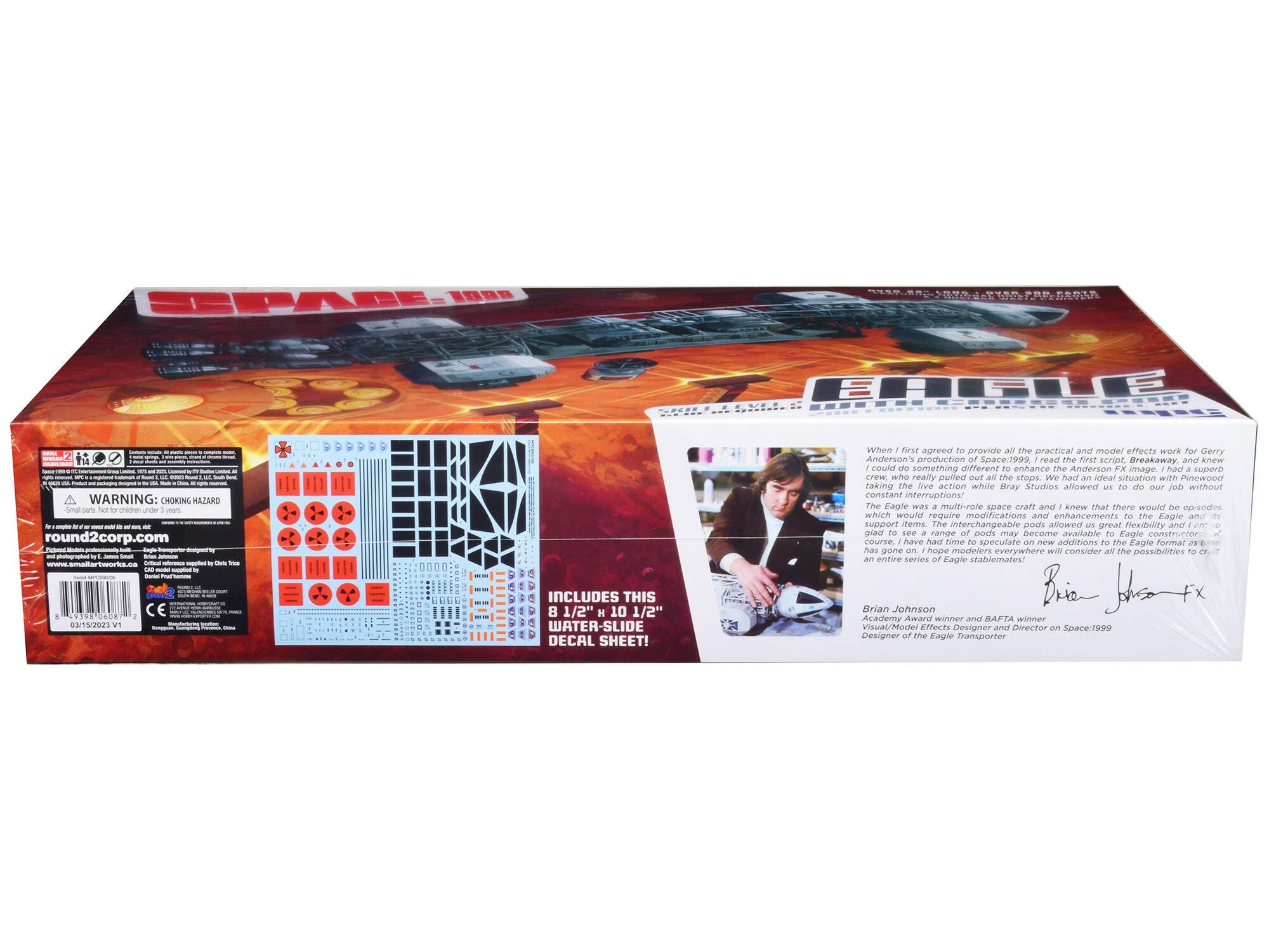 Sure, here is the corrected and grouped text from the image:

---

**WARNING: CHOKING HAZARD - Small parts. Not for children under 3 years.**

round2corp.com

**INCLUDES THIS 8 1/2" x 10 1/2" WATER-SLIDE DECAL SHEET!**

---

When I first agreed to provide all the practical and model effects work for Gerry Anderson's production Space:1999, I knew I could do something different to enhance the Anderson FX image. I had a superb team of space craft and I knew that there would be no constant interruptions! The Eagle was a multi-purpose space craft and I knew that there would be no support items. The interchangeable pods allowed us great flexibility and I knew that there would be no course, have had time to speculate on new additions to the Eagle format as we have considered all the possibilities to create an entire series of Eagle stablemates!

Brian Johnson  
Academy Award winner and BAFTA winner  
Design and Model Effects Designer and Director on Space:1999

---

**EAGLE**

---

**03/16/2023**

---

**CE**

---

**round2corp.com**

---

**E