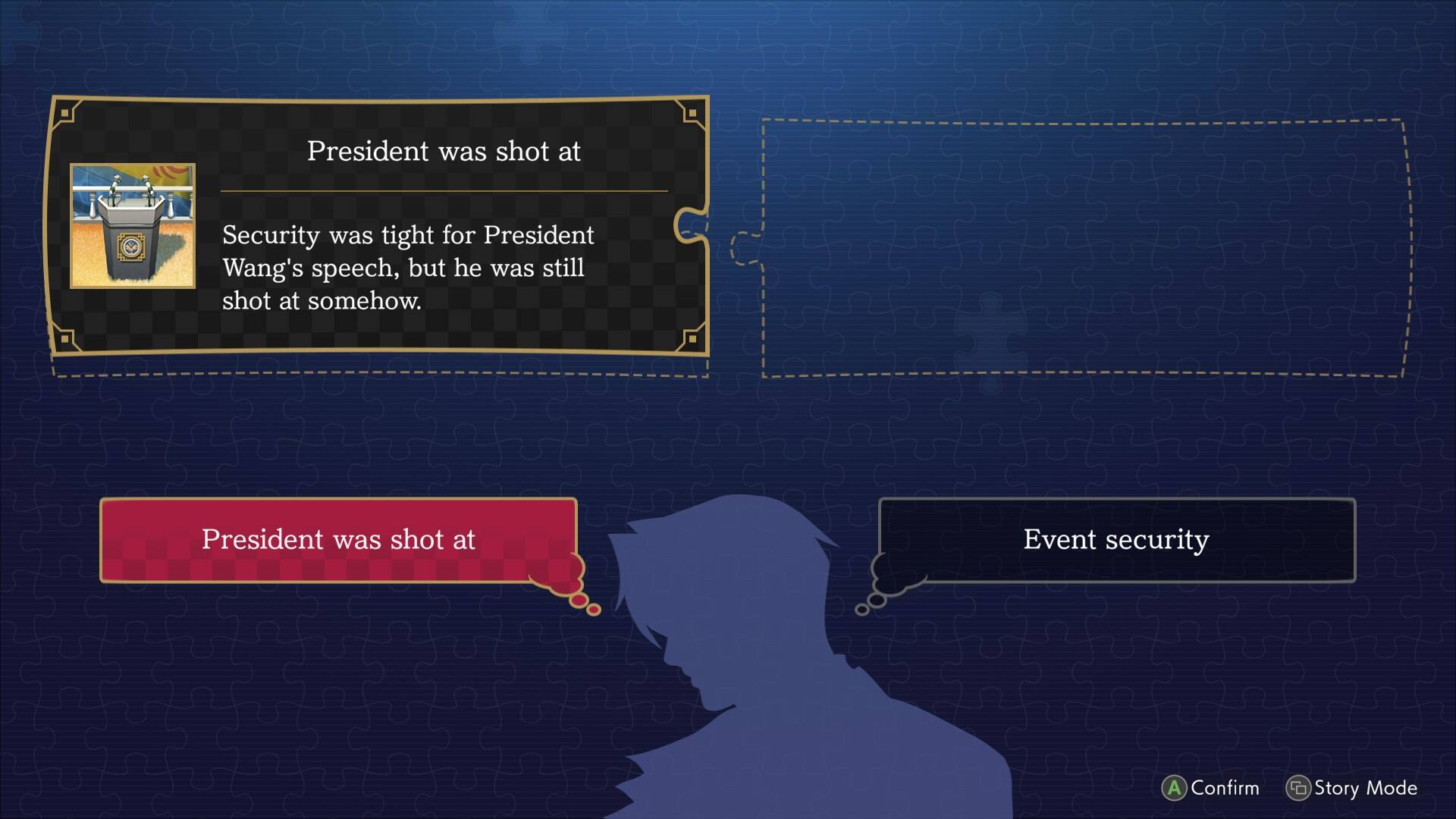 President was shot at Event security. Confirm Story Mode.