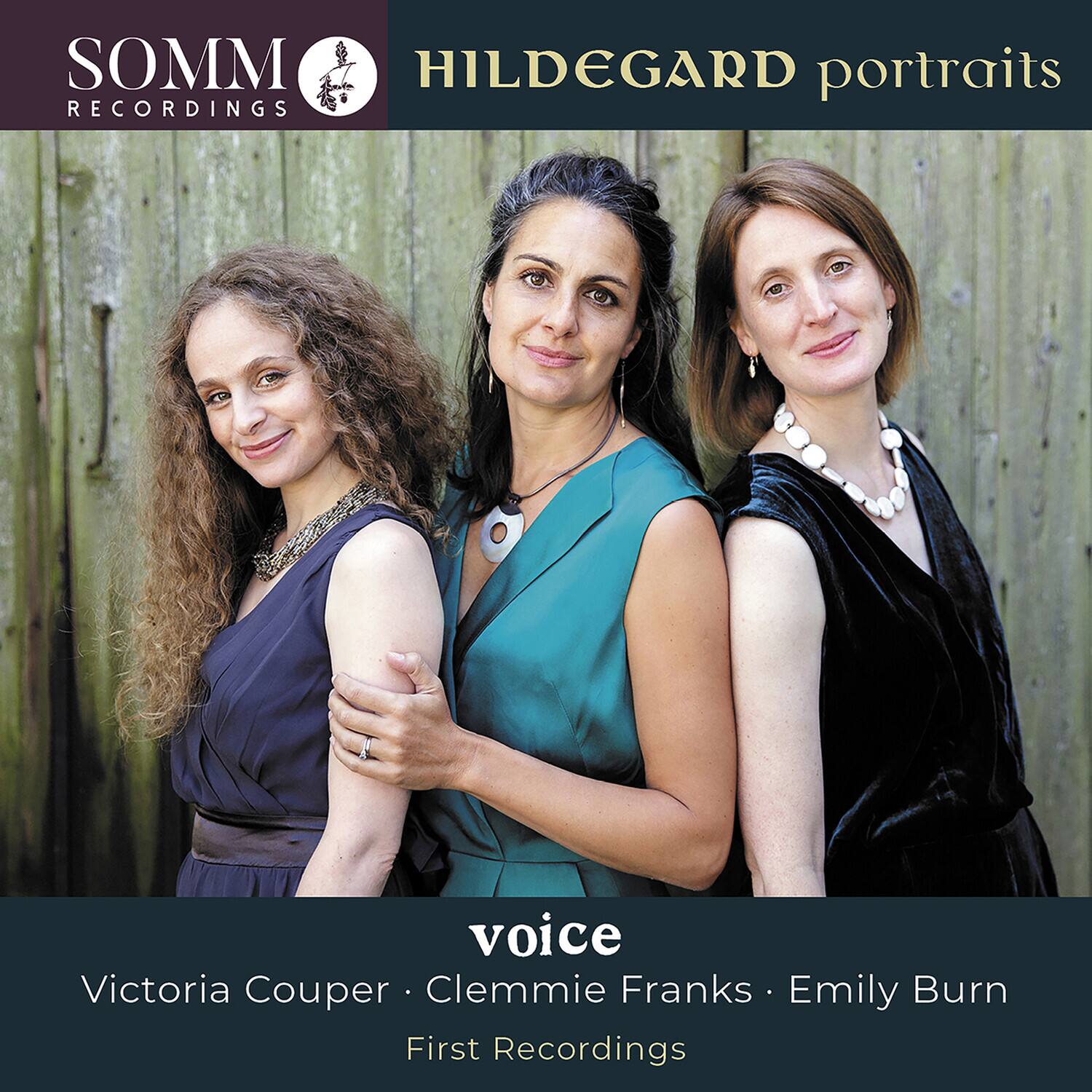 SOMM RECORDINGS  
HILDEGARD portraits  

voice  
Victoria Couper • Clemmie Franks • Emily Burn  
First Recordings