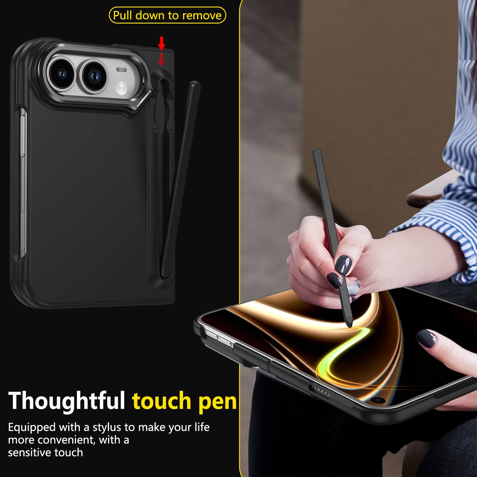 Pull down to remove

Thoughtful touch pen
Equipped with a stylus to make your life more convenient, with a sensitive touch