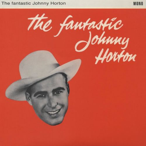 The Fantastic Johnny Horton [LP] - VINYL