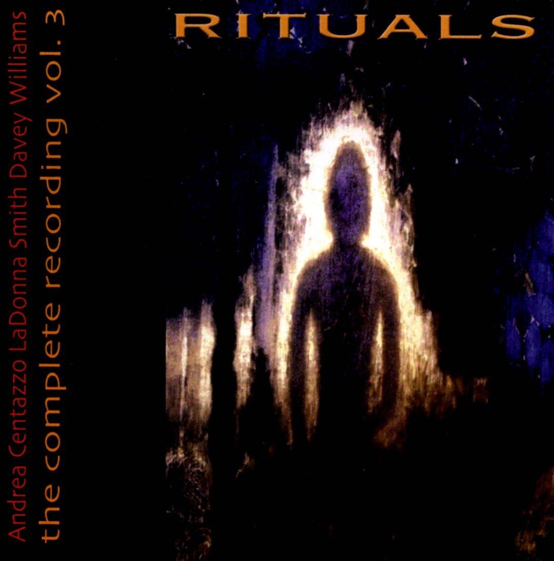 Best Buy: Rituals: The Complete Recording, Vol. 3 [CD]